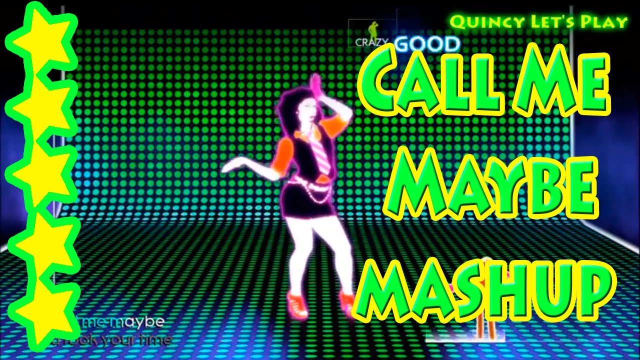 Just Dance 4   Call Me Maybe - Carly Rae Jepsen Mash up 5 ☆☆☆☆☆