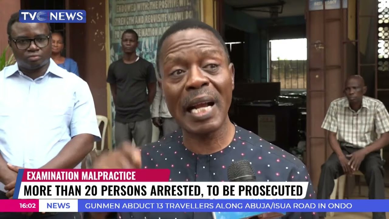 More than 20 Persons Arrested Over Examination Malpractice, to be Prosecuted