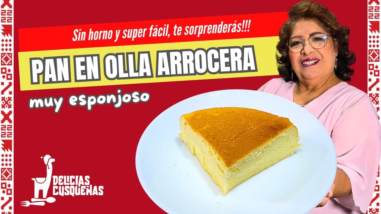¡Increible PAN en Olla ARROCERA! Super Esponjoso Fácil sin Horno Delicias Cusqueñas Perú