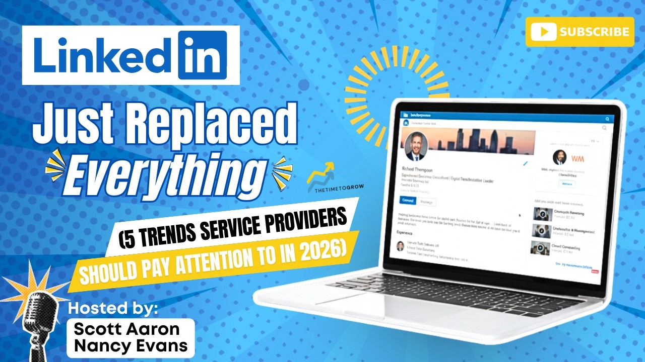 LinkedIn Just Replaced Everything (5 Trends Service Providers Should Pay Attention To in 2026)