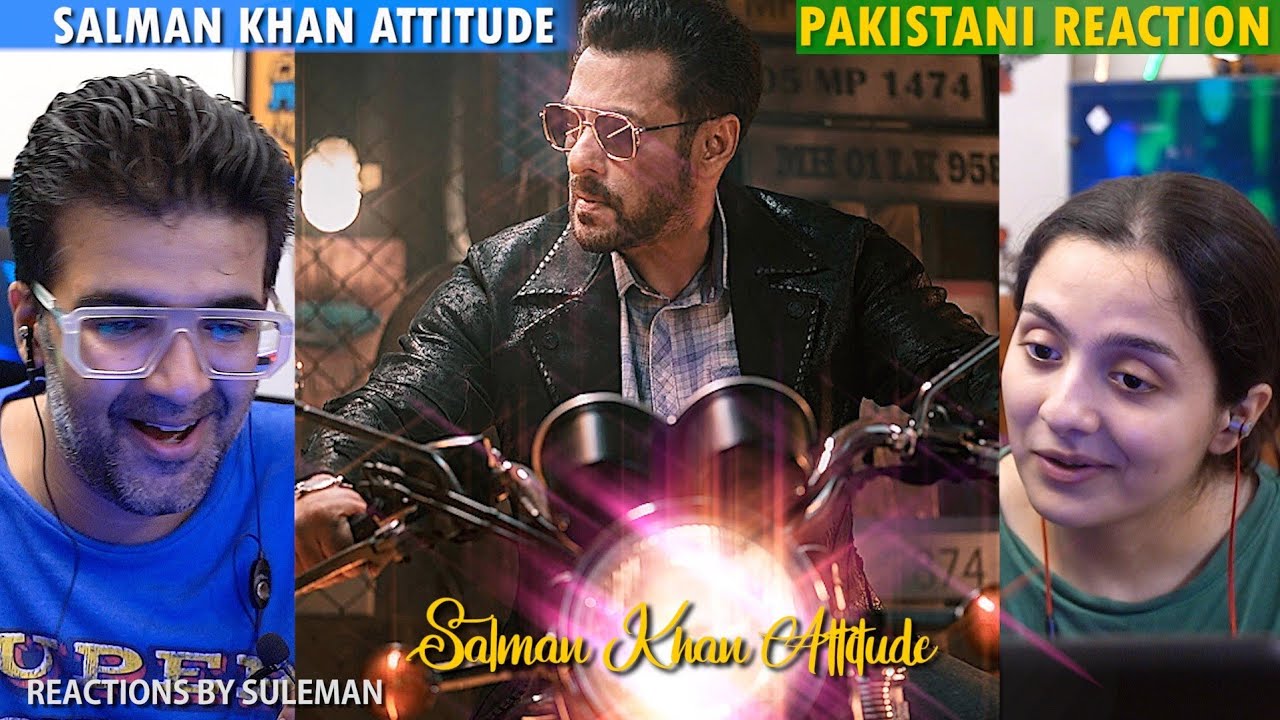 Pakistani Couple Reacts To Salman Khan Attitude Videos | Mein Aa Jaun Kya Apni Aayi Par