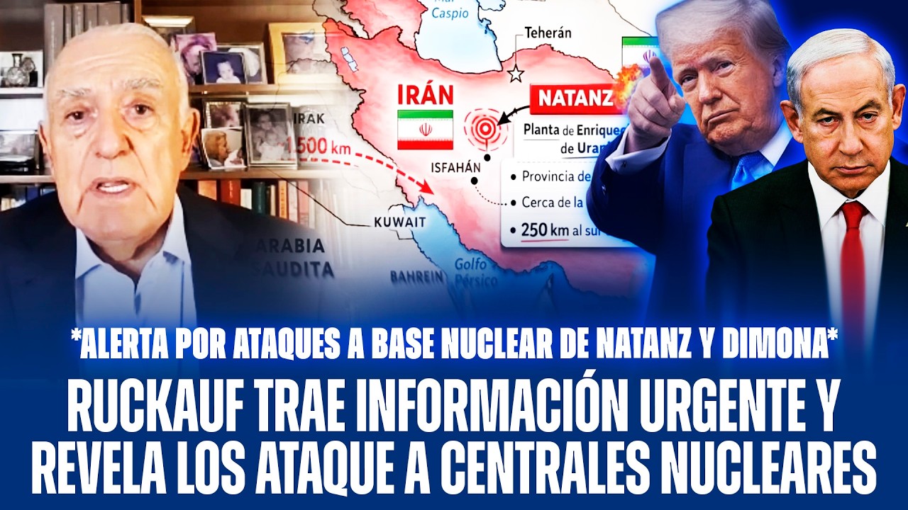RUCKAUF TRAE INFORMACI&Oacute;N URGENTE Y REVELA LOS ATAQUE A CENTRALES NUCLEARES
