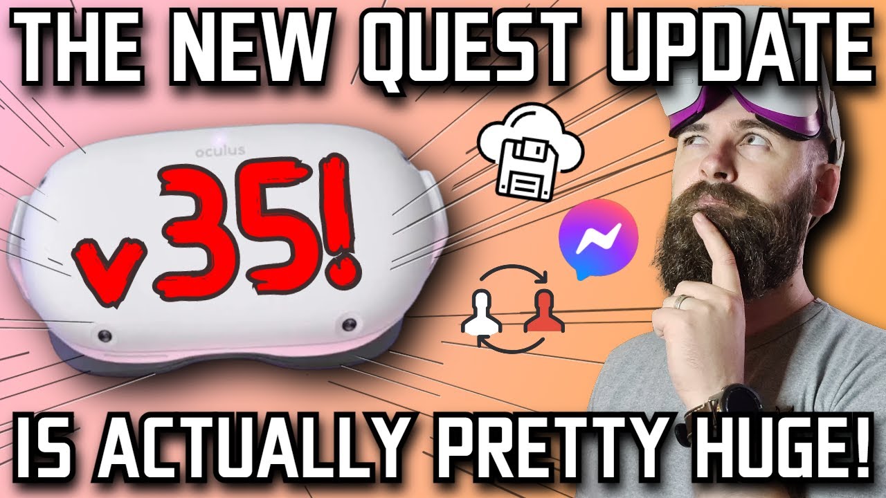 NEW QUEST 2 UPDATE has a HUGE NEW FEATURE // Quest 2 V35 is here!