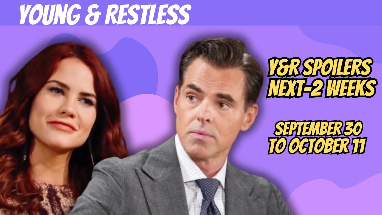 Young and the Restless 2-Week Spoilers Sept 30-Oct 11: Billy Turns to Sally & Daniel Crushed #yr