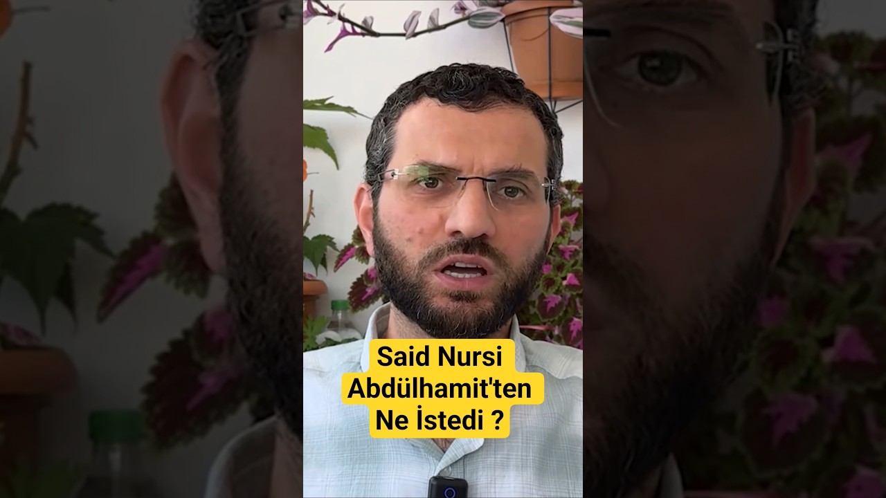 Said Nursi Abd&uuml;lhamit'ten Ne İstedi?#saidnursi#risale #risaleinur #bedi&uuml;zzaman#tarih #abd&uuml;lhamidhan