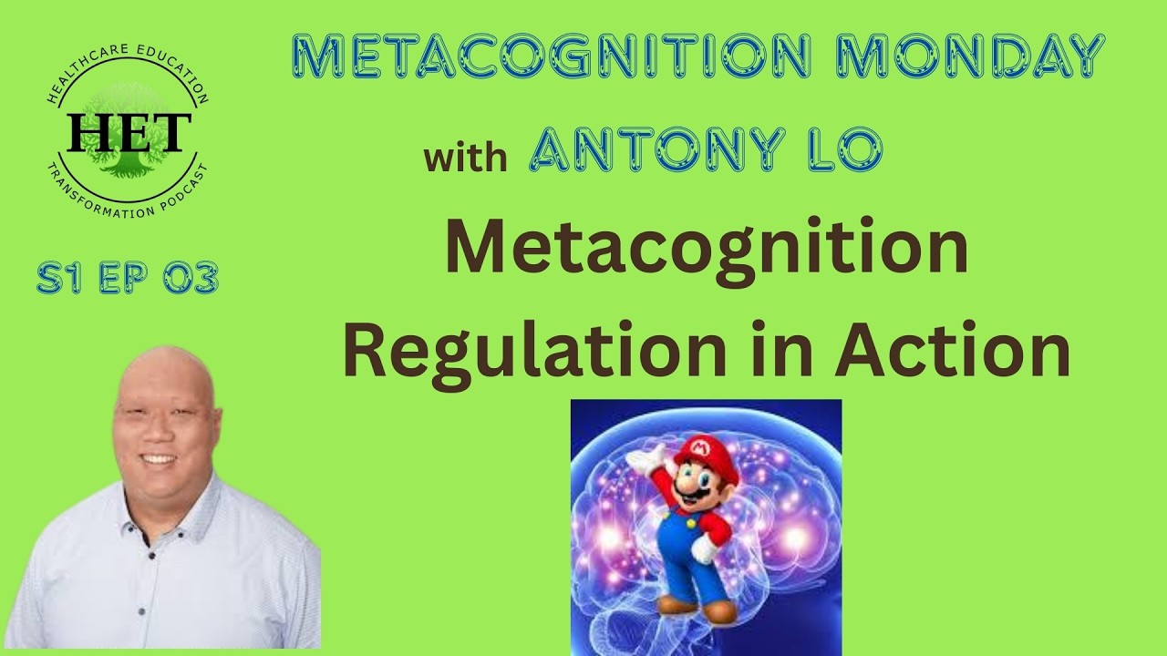 Metacognition Monday S01E03 Metacognitive Regulation In Action w/ Antony Lo