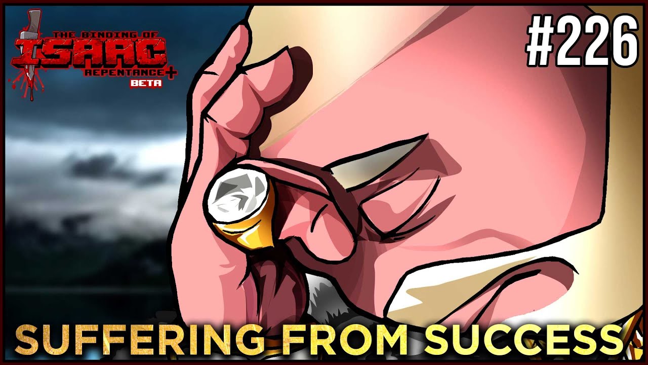 Suffering From Success - The Binding Of Isaac Repentance+ #226