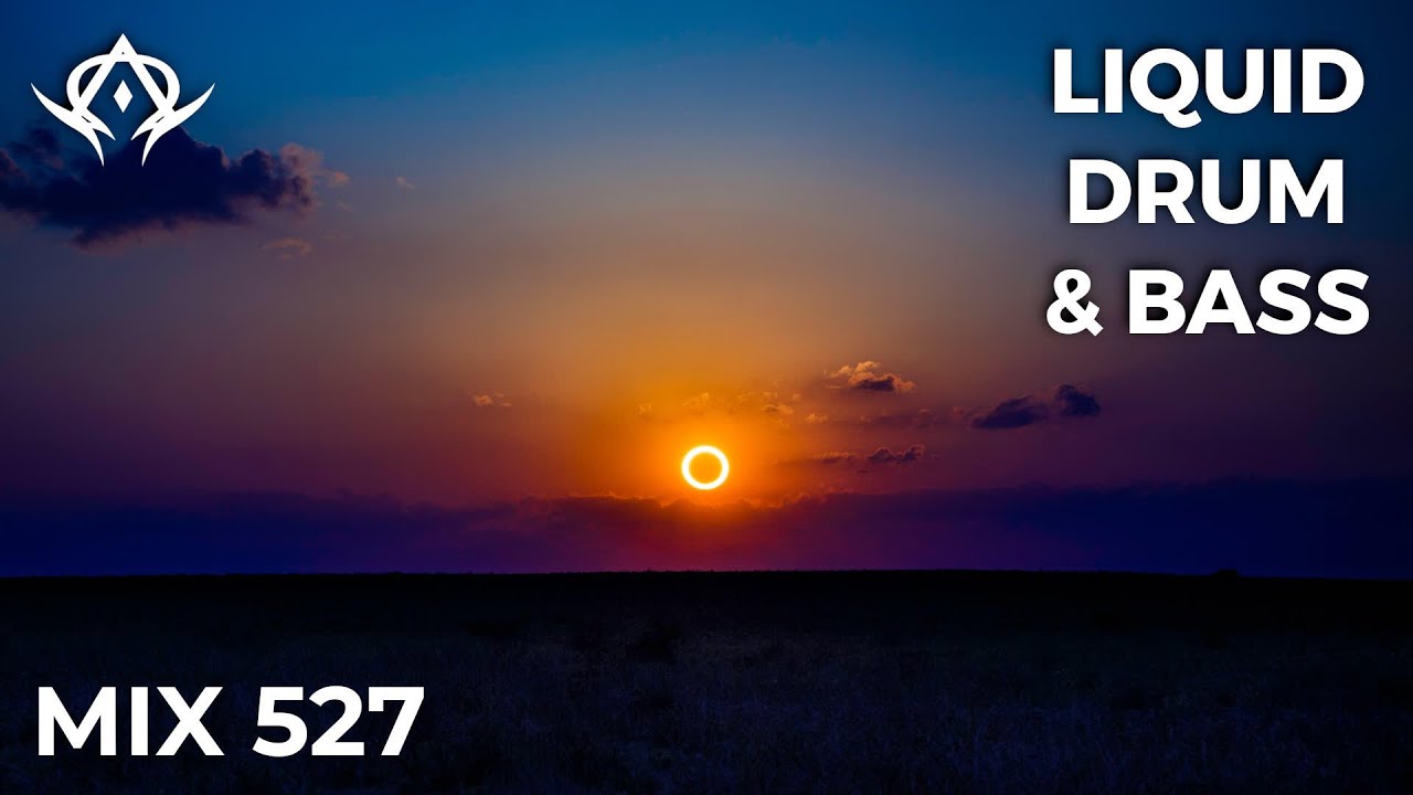 Liquid Drum and Bass Mix 527