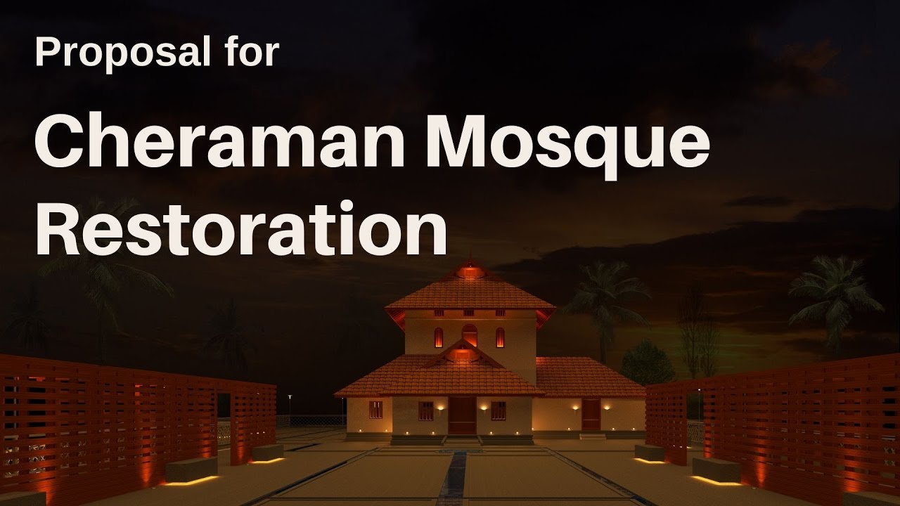 Restoration of Cheraman Juma Masjid | Benny Kuriakose