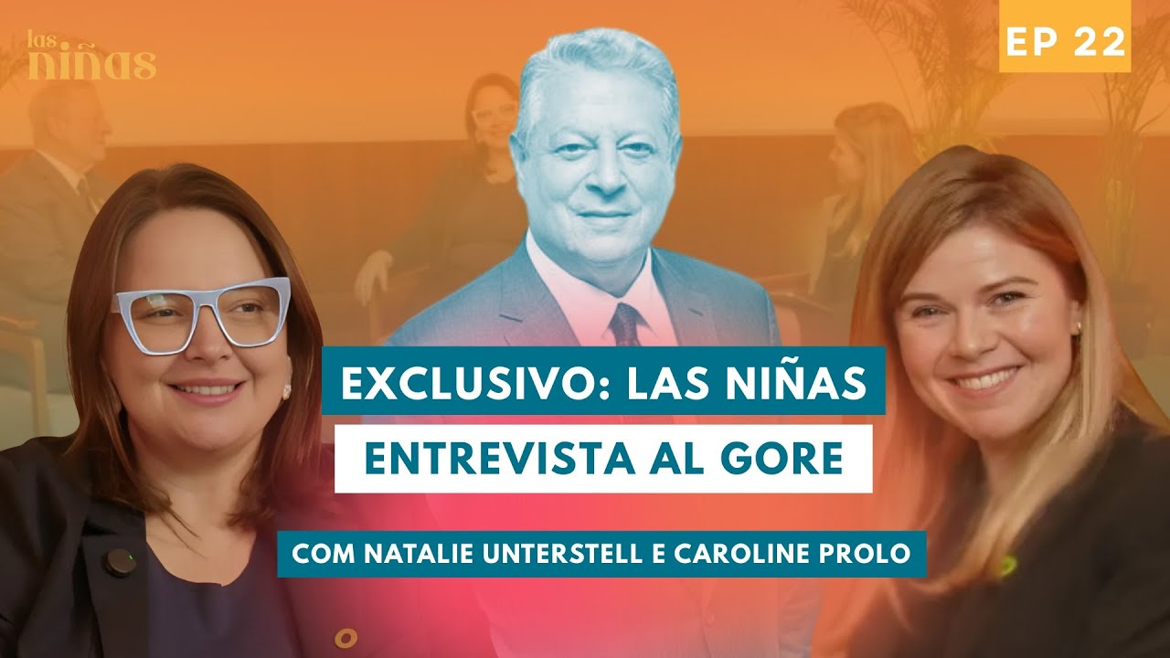 22.  Exclusivo: Las Niñas entrevista Al Gore