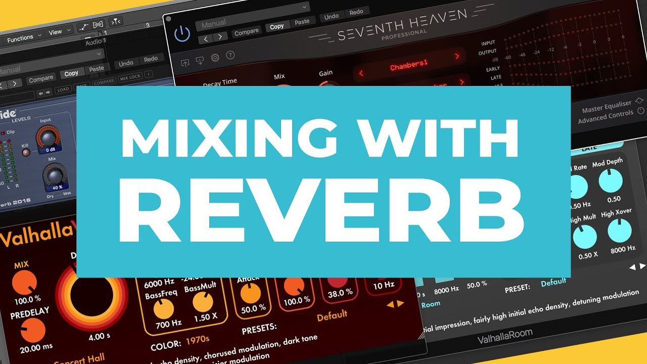 Mixing with Reverb (Live Demonstration)