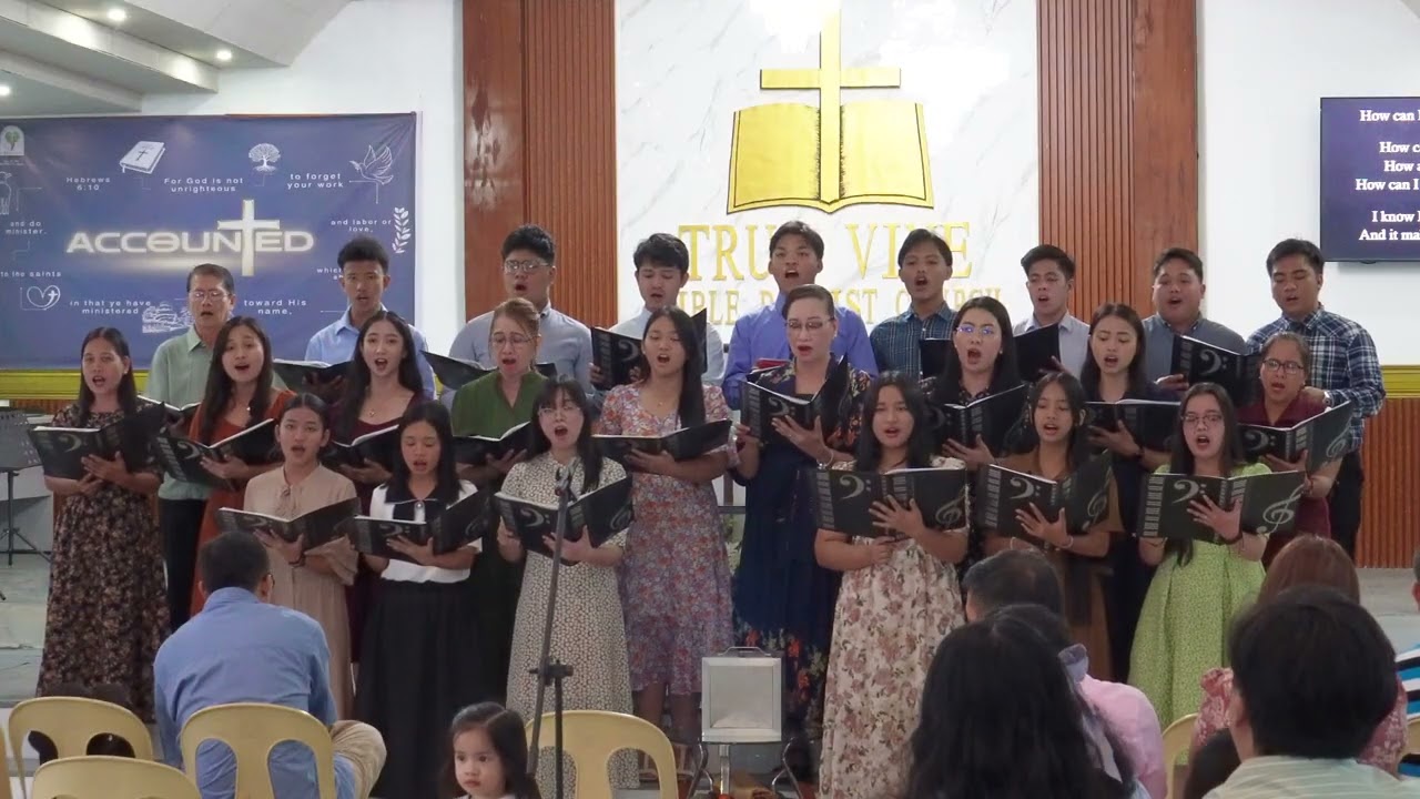 How Can I Keep From Singing Your Praise | Choir | TRUE VINE BIBLE BAPTIST CHURCH, San Pablo, Laguna