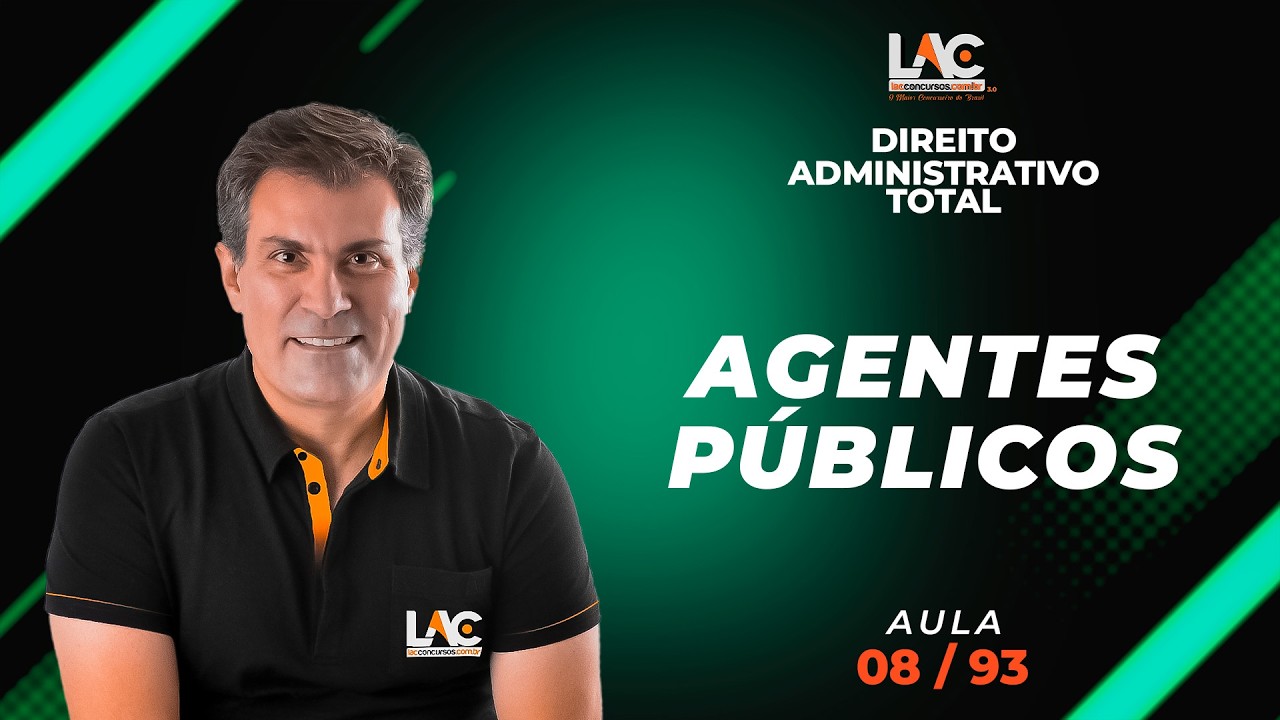 Direito Administrativo Total - Agentes Públicos  [08/93]