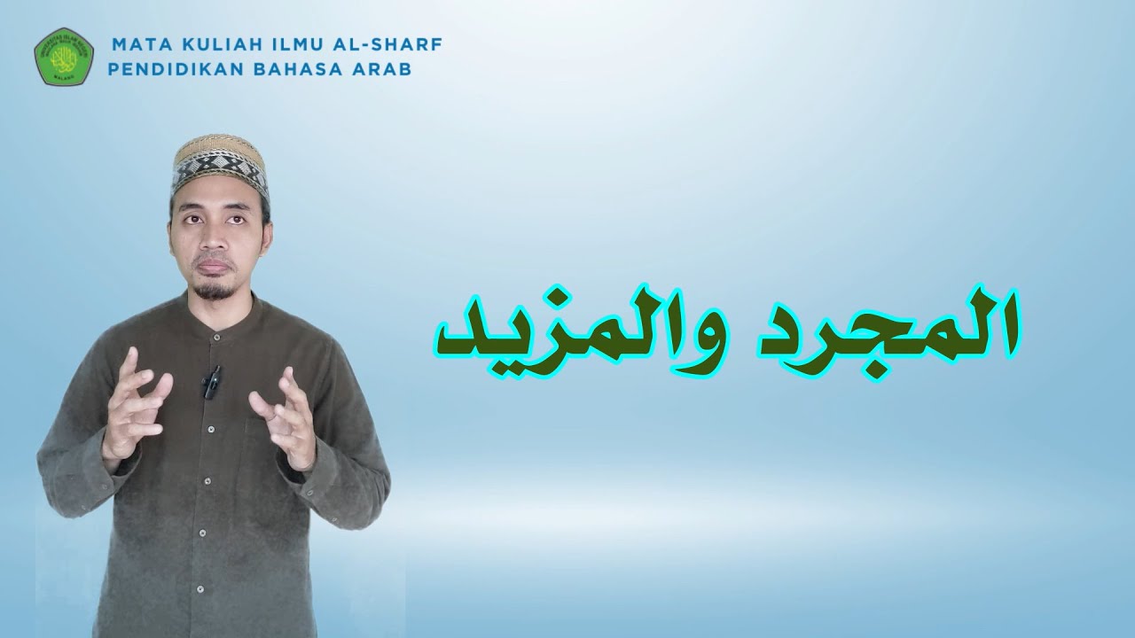 Konsep Mujarrad dan Mazid dalam Ilmu Shorof