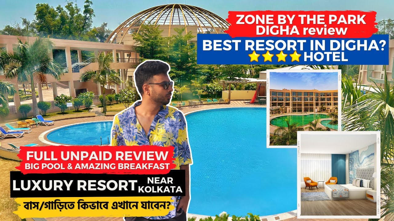 Zone By The Park Digha - Best Hotel In Digha With Pool? New Luxury Resort in Digha 🔥 Digha Tour 2024