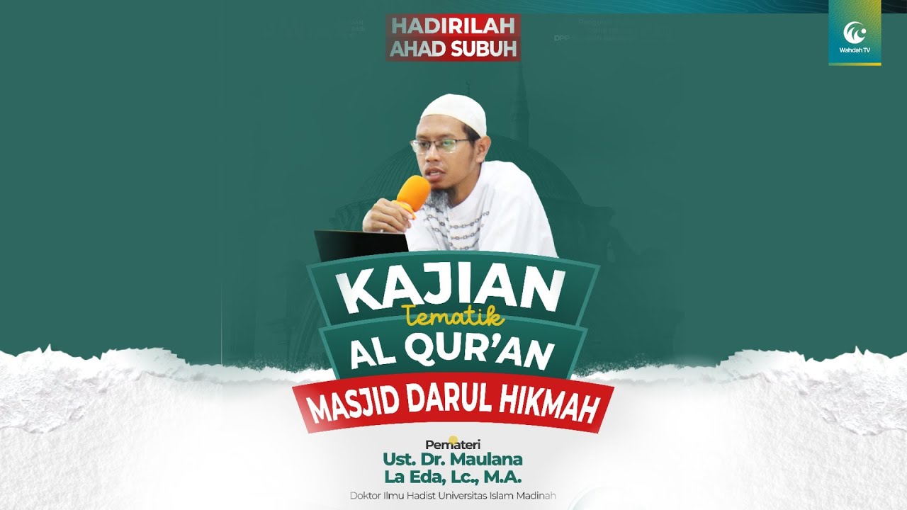 Ketulusan kepada Al-Qur'an | Ust. Dr. Maulana La Eda, Lc., M.A