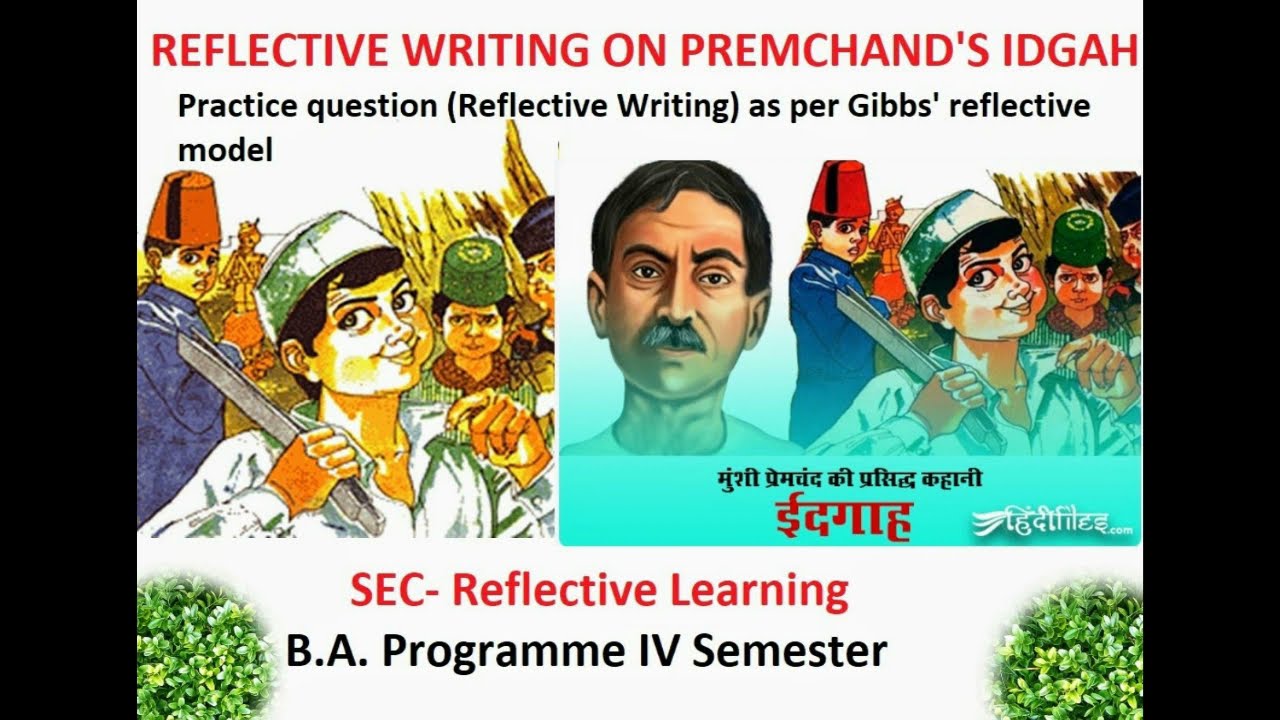 IV Semester | SEC Reflective Learning | Video 1| Reflective Writing Sample|Premchand's story 'Idgah'