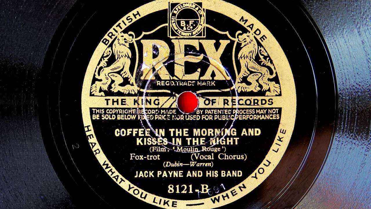 Jack Payne and His Band - Coffee in the Morning and Kisses in the Night (1934)