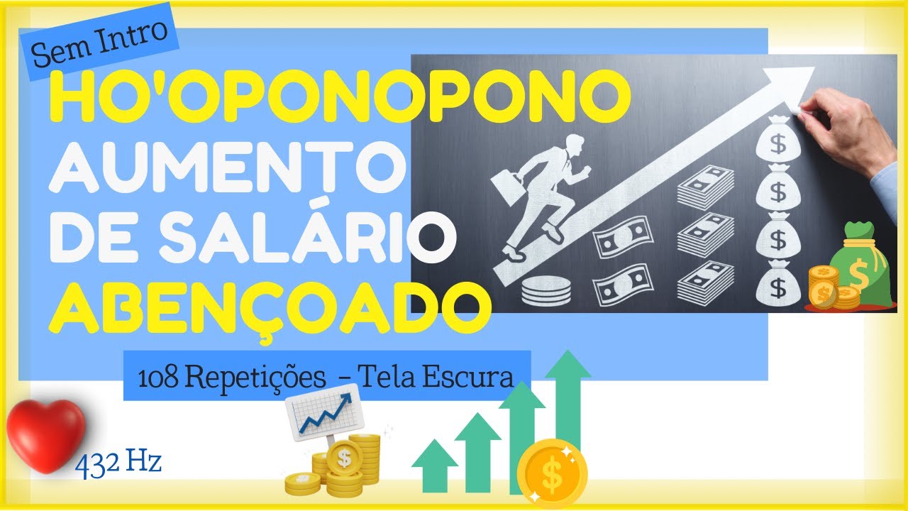Ho'oponopono para Aumento de Salário Abençoado 432Hz