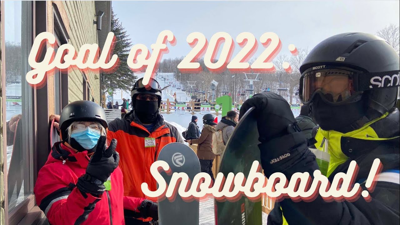 Goal of 2022: Learning to Snowboard