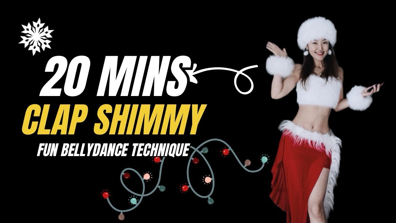 MERRY SHIMMY! 🎅 CLAP SHIMMY in 20 Mins - Fun Bellydance Technique Drill