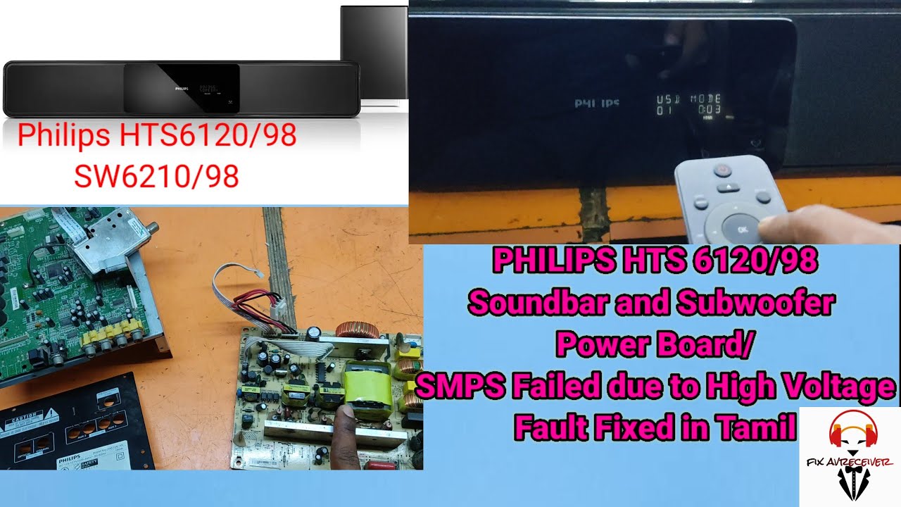 Philps HTS6120/98 Soundbar with Subwoofer SMPS Failed Due to High Voltage Fault Fixing in Tamil