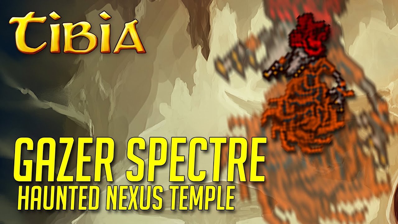 CZERWONE SPECTRY - Tibia - Gazer Spectre TEAM HUNT/SOLO - Haunted Nexus Temple - Port Hope