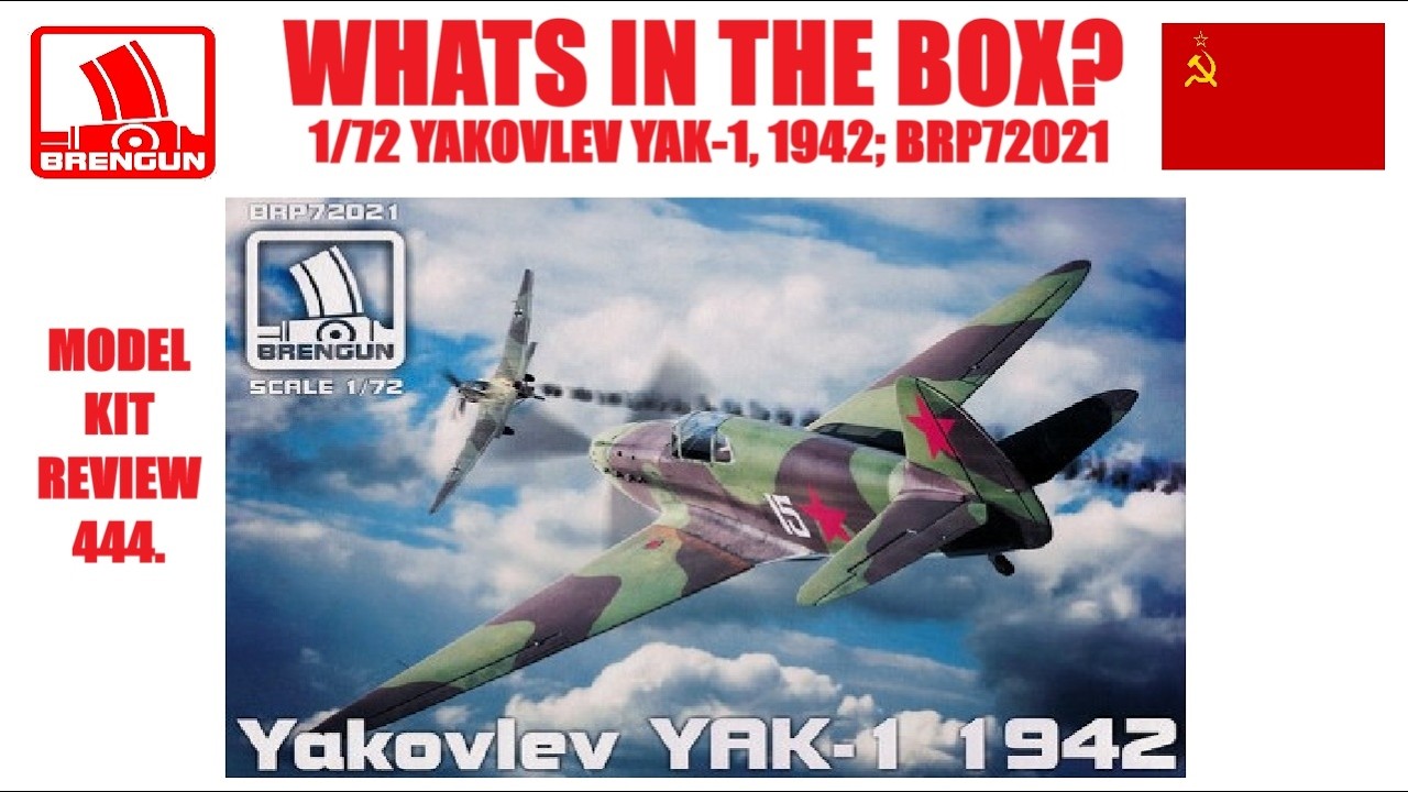 ЧТО В КОРОБКЕ? BRENGUN 1/72 ЯКОВЛЕВ ЯК-1 1942, BRP 72021. ОБЗОР МОДЕЛИ 444.