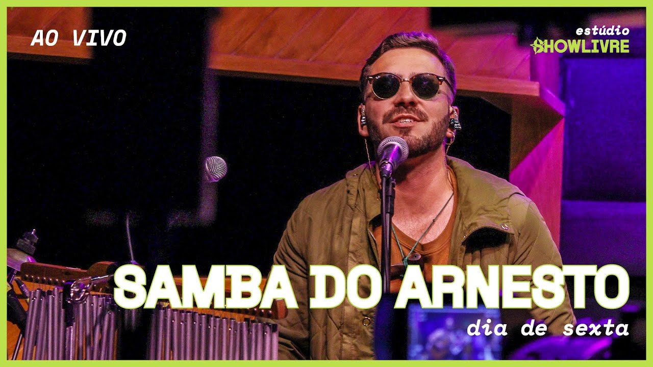 Samba do Arnesto - Dia de Sexta - Ao Vivo no Estúdio Showlivre 2025