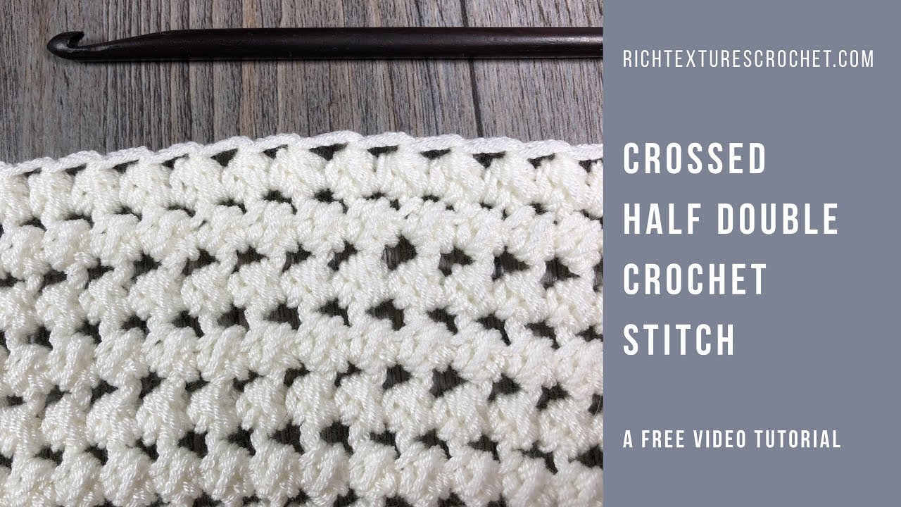 Crossed Half Double Crochet Stitch - How to Crochet