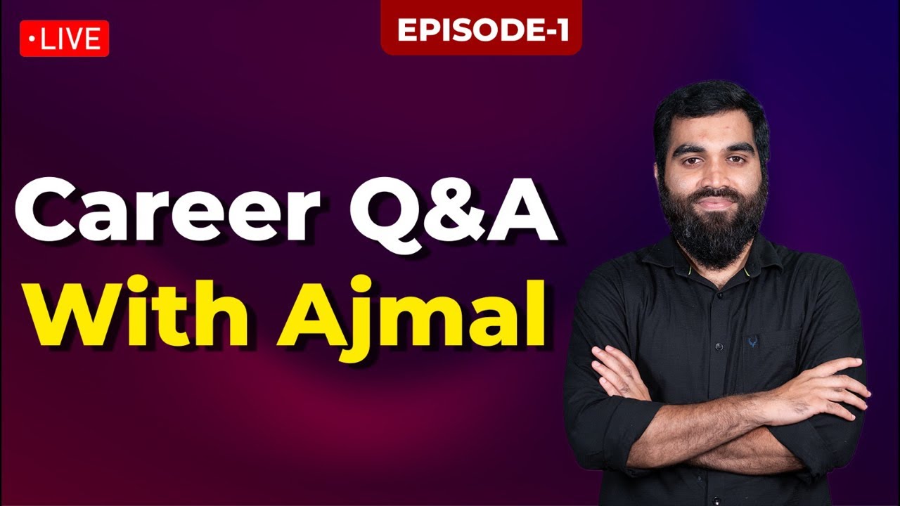 Career Q&A with Ajmal | Live | Ep 1