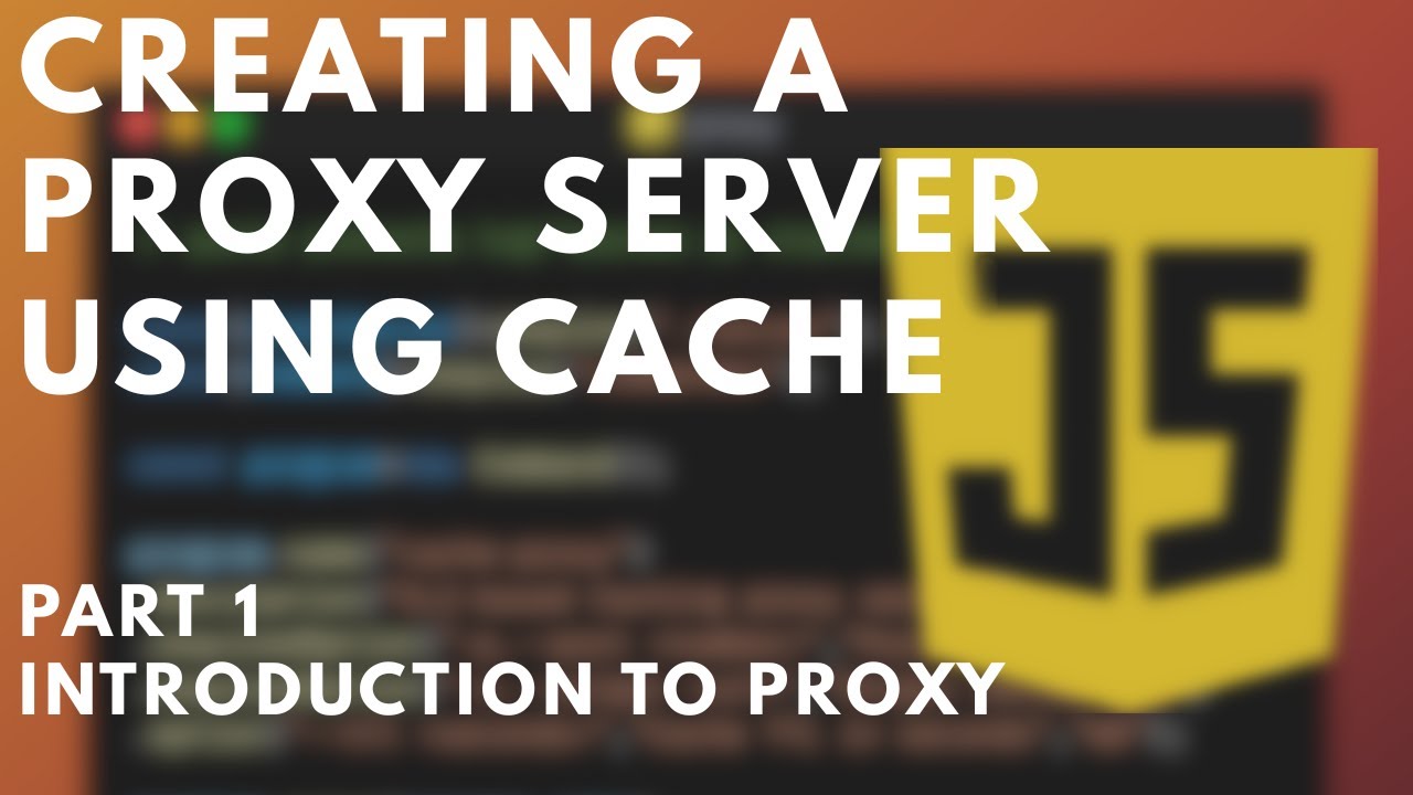 Building a Cached Proxy Server |  Backend Technologies | Javascript