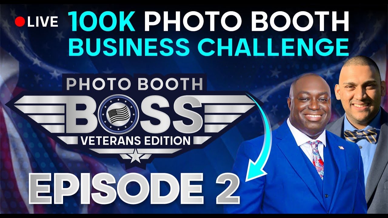 Photo Booth Boss Season 2 Veterans Edition: Episode 2
