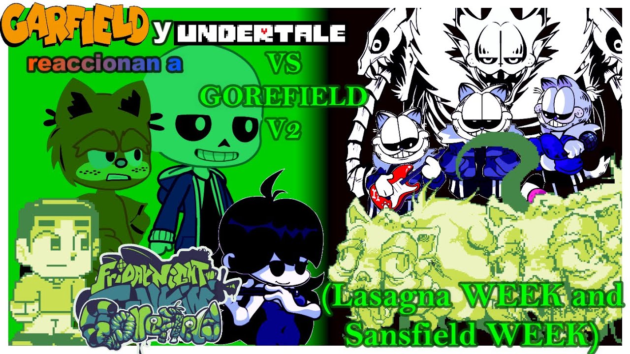 Garfield y Undertale reaccionan a | VS Gorefield v2 | Lasagna/Sansfield WEEK | ESPAÑOL (Part 2/5)