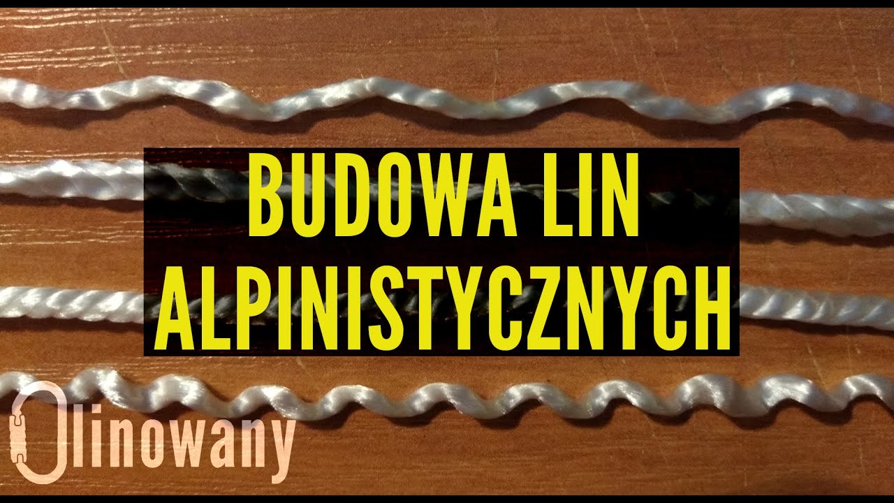 Co kryją wnętrza lin? - Olinowany