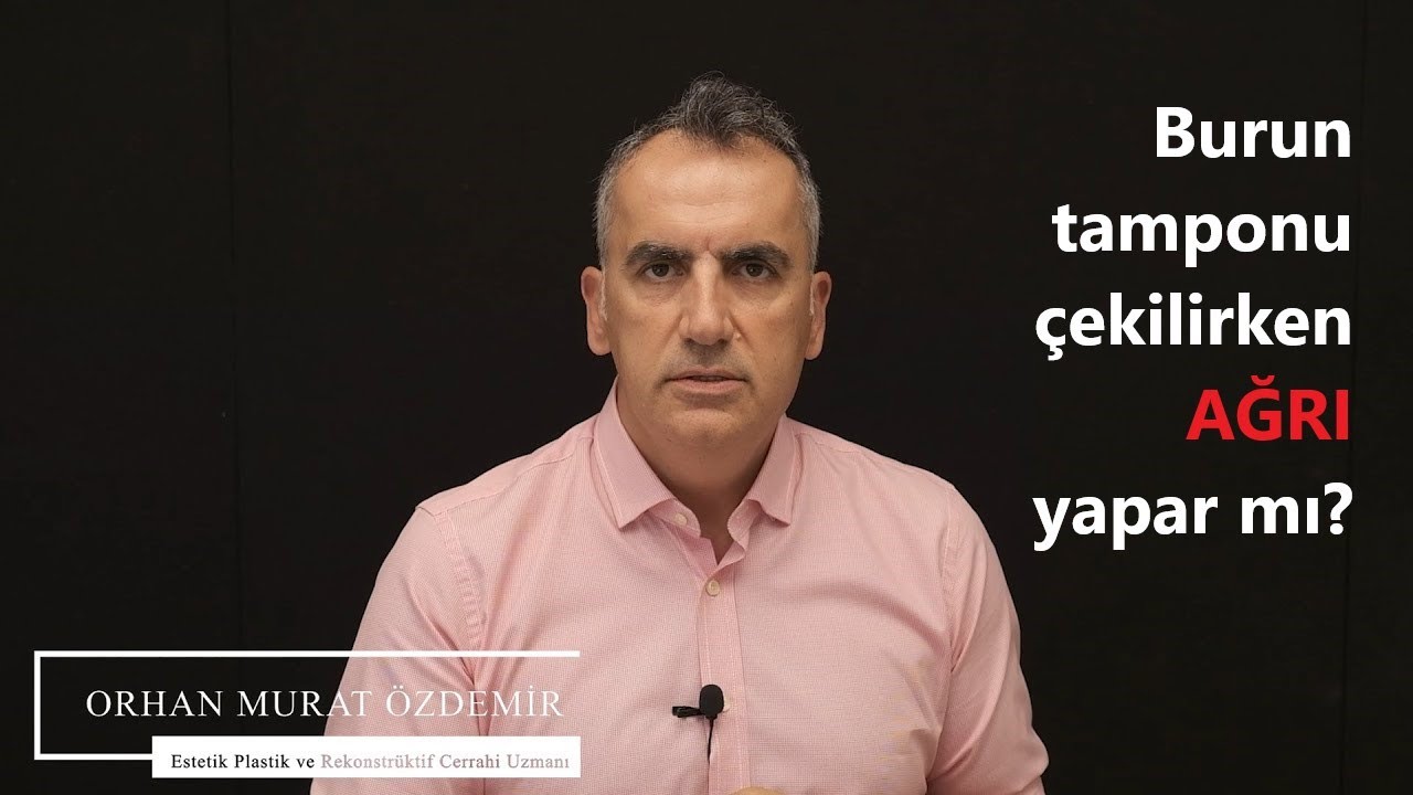 Burun tamponu &ccedil;ıkartılırken ağrı yapar mı?