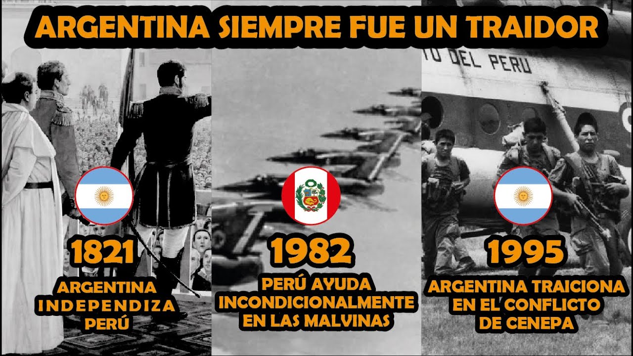🤔💔GEOPOLÍTICA entre Perú y Argentina [Independencia – Ayudo en las Malvinas – TRAICIÓN en el Cenepa]