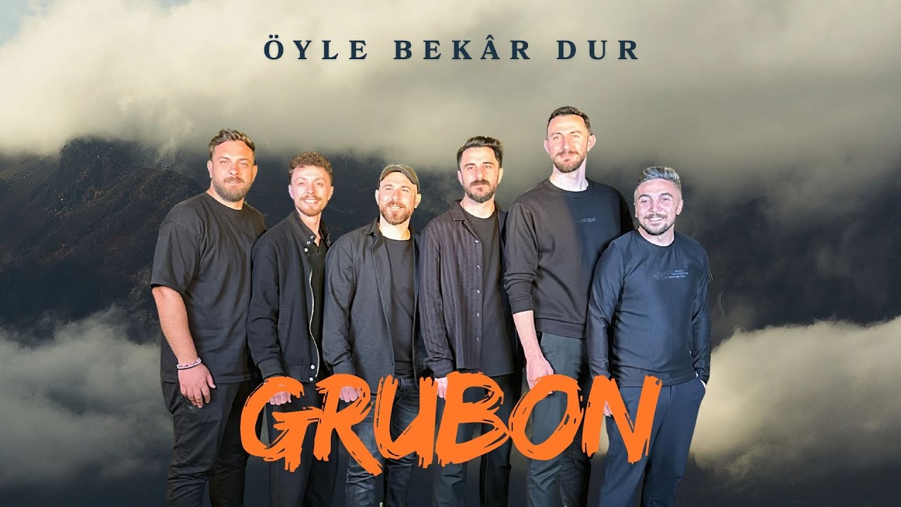 Grubon - &Ouml;yle Bekar Dur (2025)