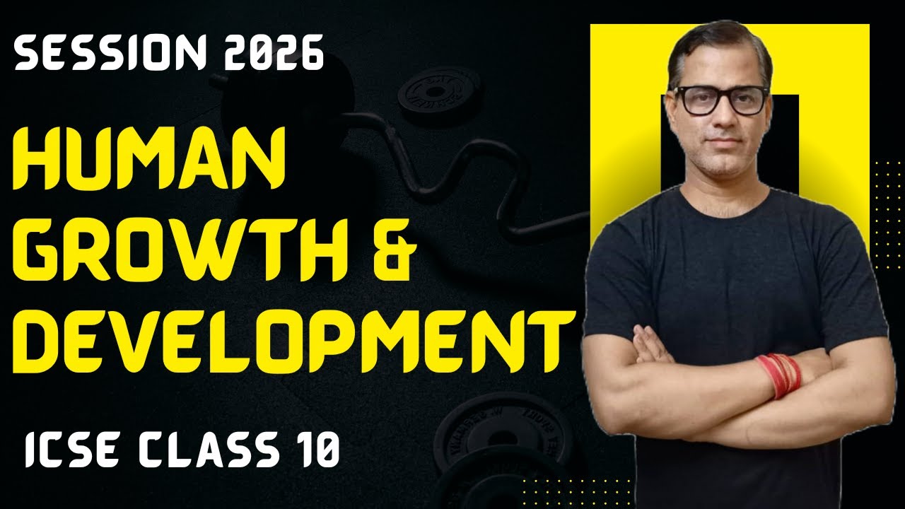 Human Growth And Development | ICSE Class 10 | Physical Education 2026 |  @sirtarunrupani