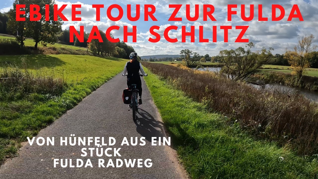 von Hünfeld zum Fulda Radweg bis nach Schlitz