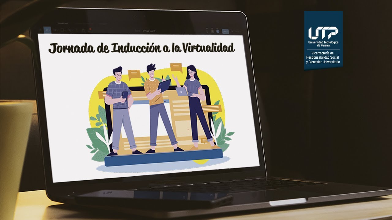 Inducción estudiantes UTP - Jornada Tarde