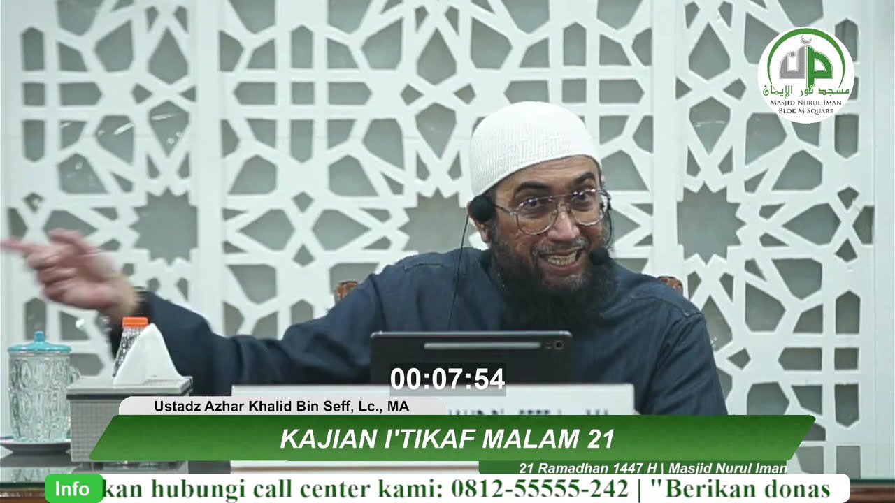 Kajian I'tikaf Malam 21 - Ustadz Azhar Khalid Bin Seff, Lc., MA