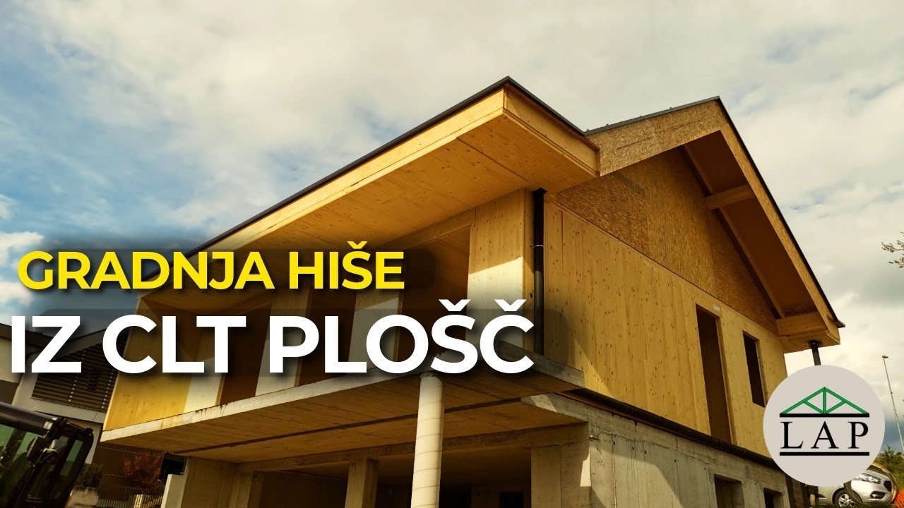 Nosilna konstrukcija hiše iz križnolepljenih plošč - CLT – Lesene konstrukcije Lap | Lesena gradnja