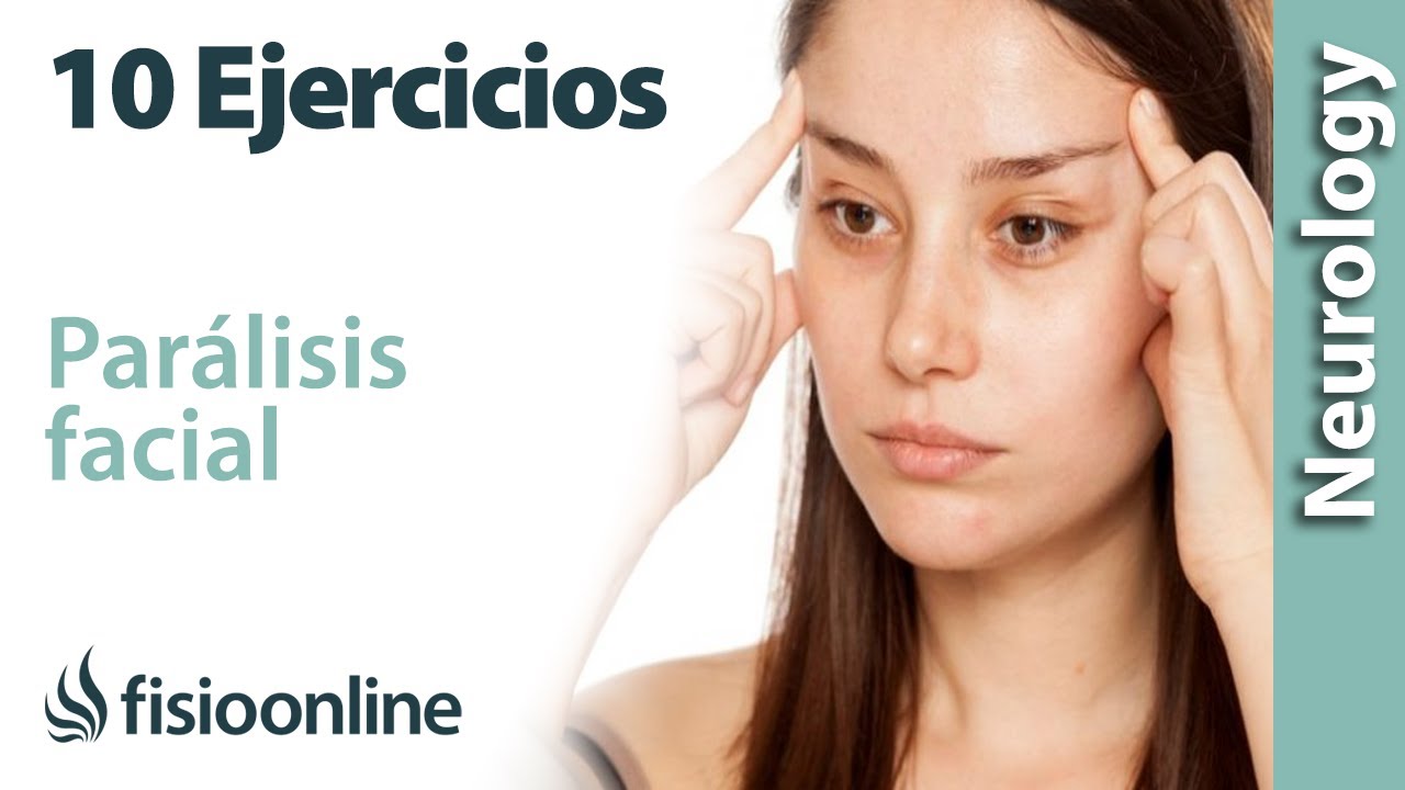 10 Ejercicios CLAVES para la PAR&Aacute;LISIS FACIAL