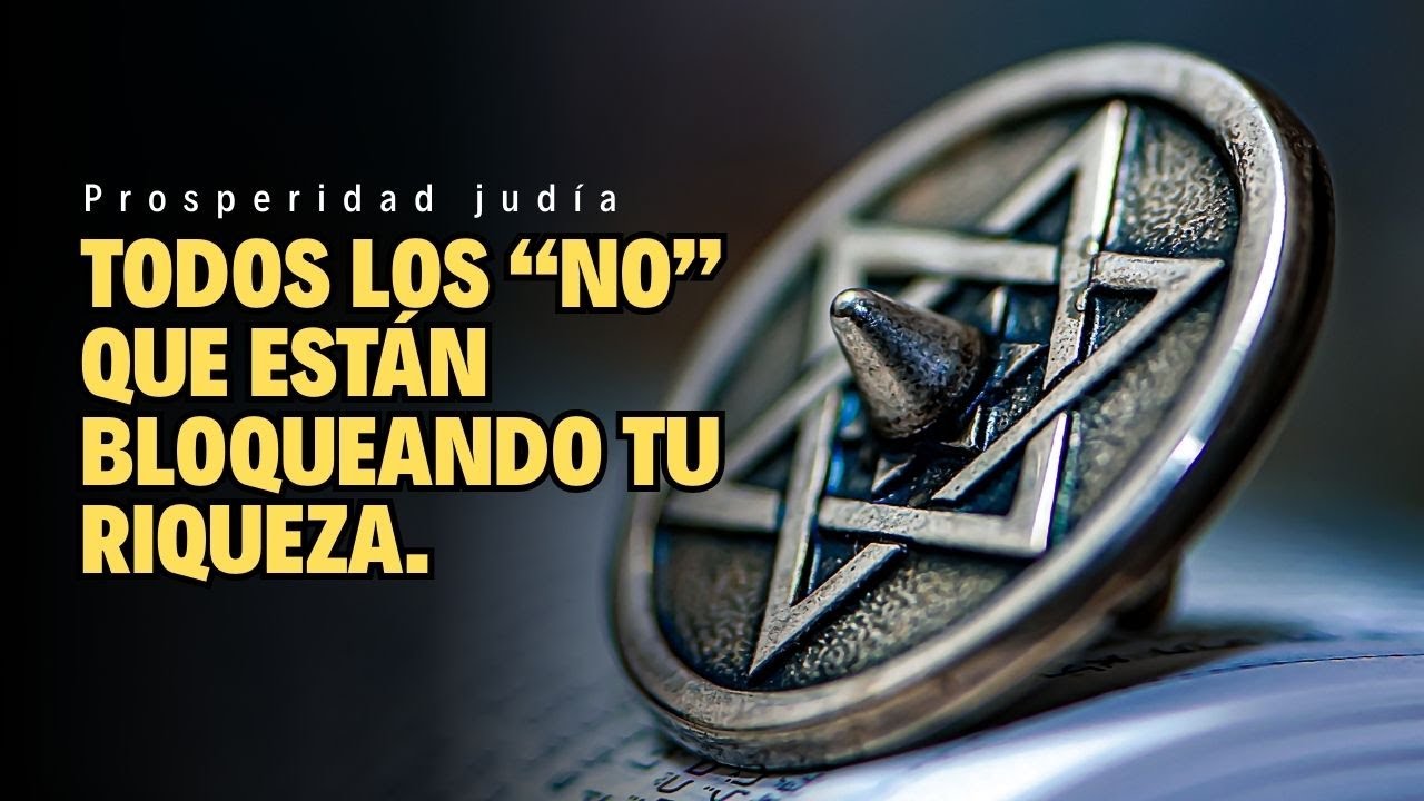 Los 05 No Secretos que Impiden la Riqueza Prosperidad Judía Revelada