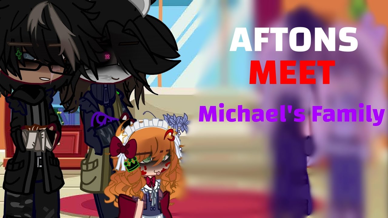 ‼️AFTONS meet.. Michael's family?