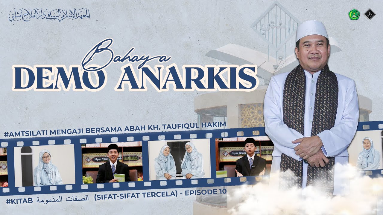 EPISODE 10 | Bahaya Demo Anarkis | Amtsilati Mengaji Kitab Ash-shifaatu Madzmumat