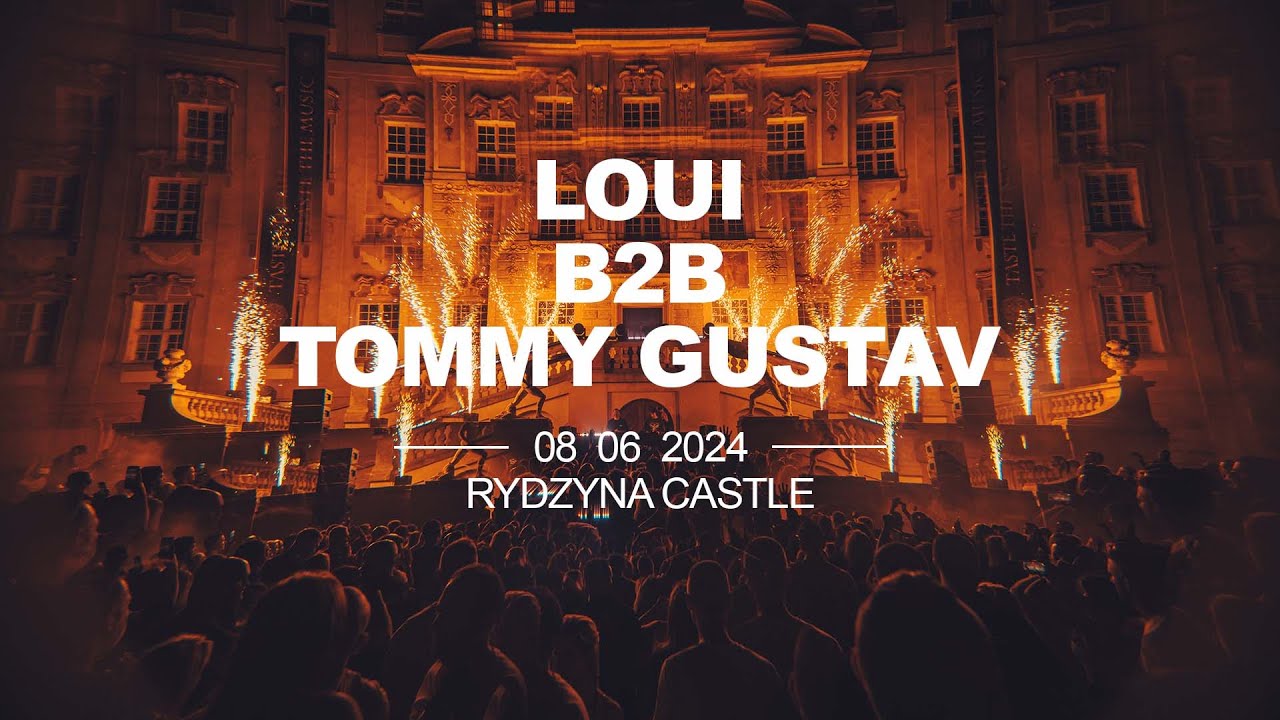 LOUI PL B2B TOMMY GUSTAV Live @ Taste The Music At The Castle 2024 (Full Mix)