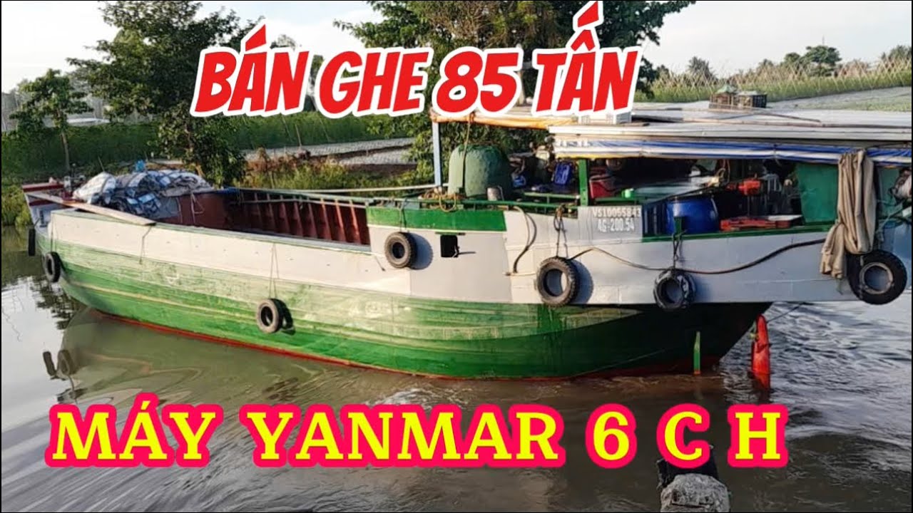 BÁN GHE 85 TẤN, MÁY YANMAR 6 C H, GIÁ 450 TRIỆU ☎️: 0908656923.