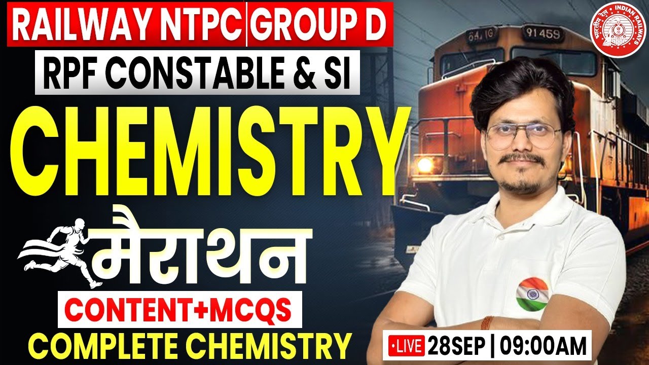 Chemistry Marathon | RRB NTPC, Group D, RPF, Complete Chemistry Marathon, Chemistry for All Exams